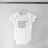 Pumpkin Spice & Chubby Thighs Onesie - Baby Bunny Co.